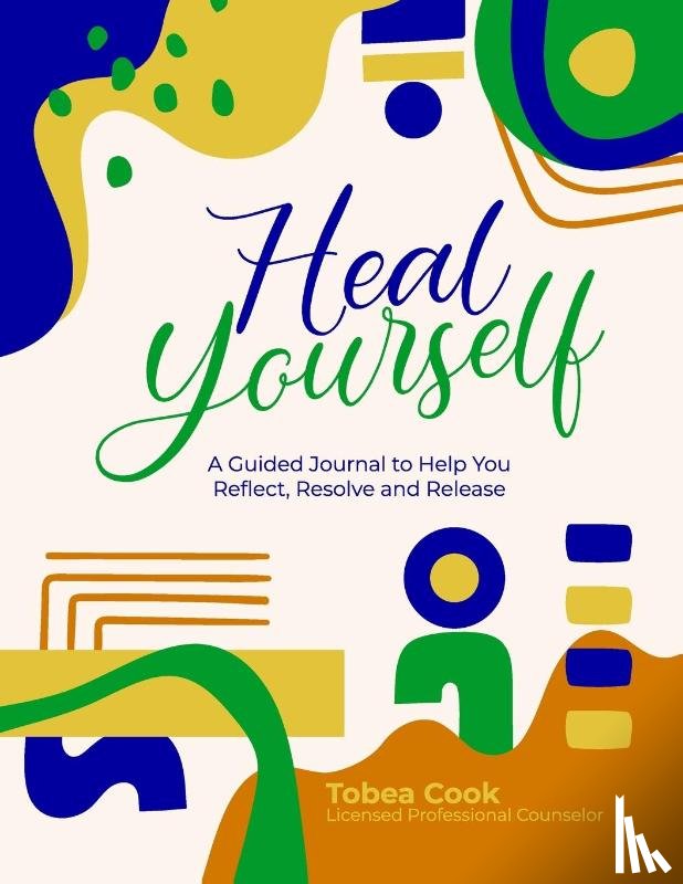 Cook, Lpc Tobea - Heal Yourself