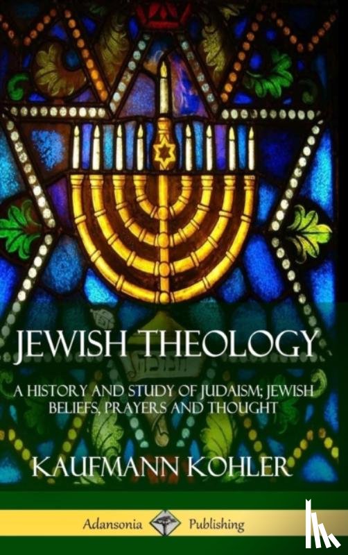 Kohler, Kaufmann - Jewish Theology