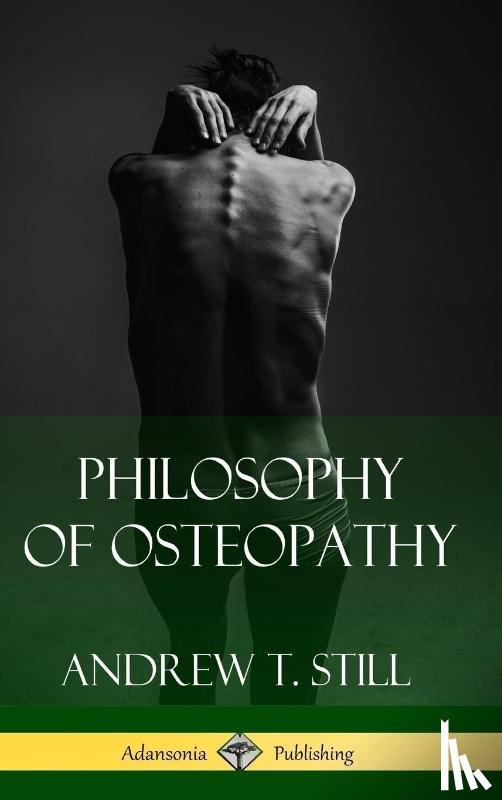 Still, Andrew T - Philosophy of Osteopathy (Hardcover)