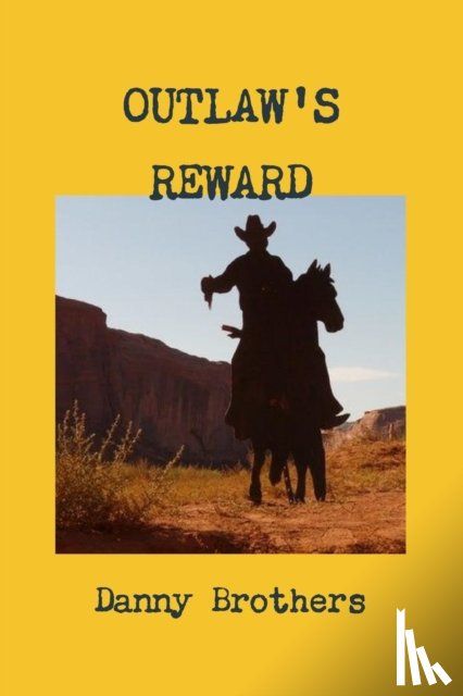 Brothers, Danny - Outlaw's Reward