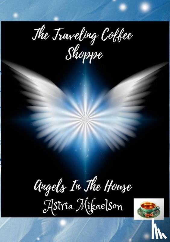 Mikaelson, Astria - Angels In The House