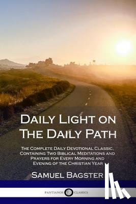 Bagster, Samuel - Daily Light on The Daily Path