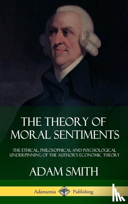 Smith, Adam - The Theory of Moral Sentiments