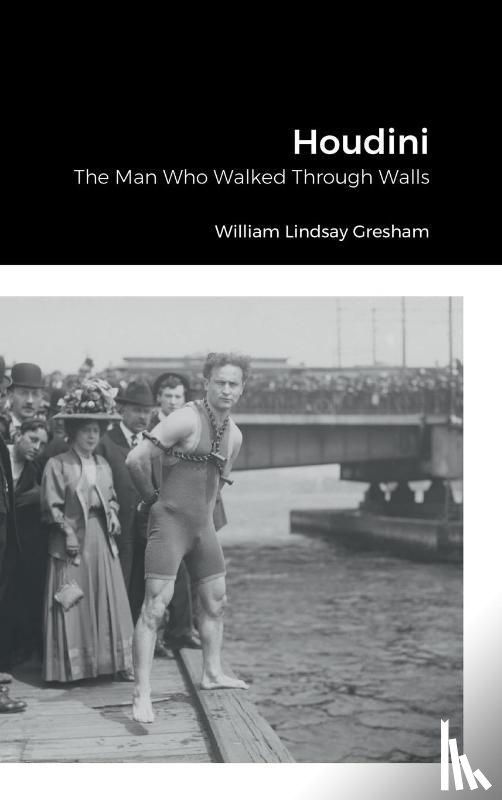 Gresham, William Lindsay - Houdini