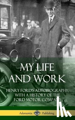 Ford, Mrs Henry - My Life and Work