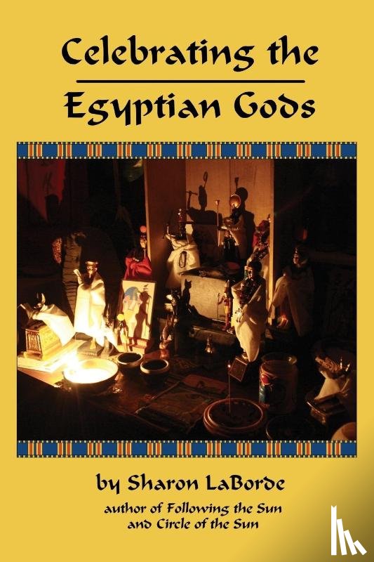 Laborde, Sharon - Celebrating the Egyptian Gods