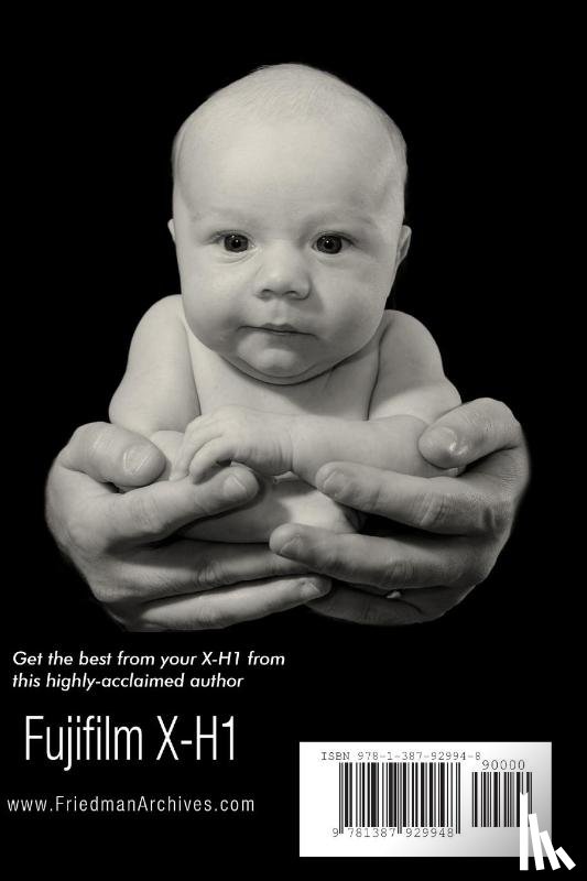 Phillips, Tony - The Complete Guide to Fujifilm's X-H1 (B&W Edition)