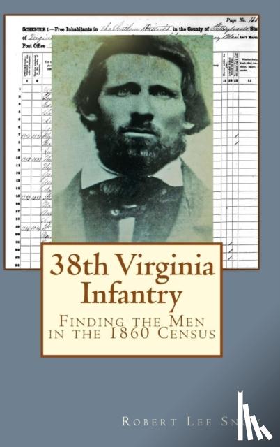 Snow, Robert Lee - 38th Virginia Infantry: Finding the Men in the 1860 Census