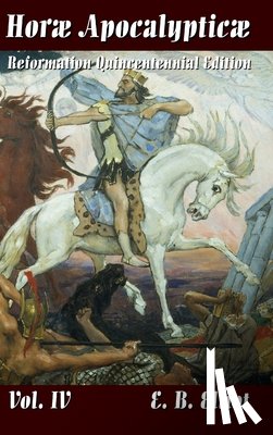 Elliott, Edward Bishop 1793-1875 - Horae Apocalypticae Vol. 4