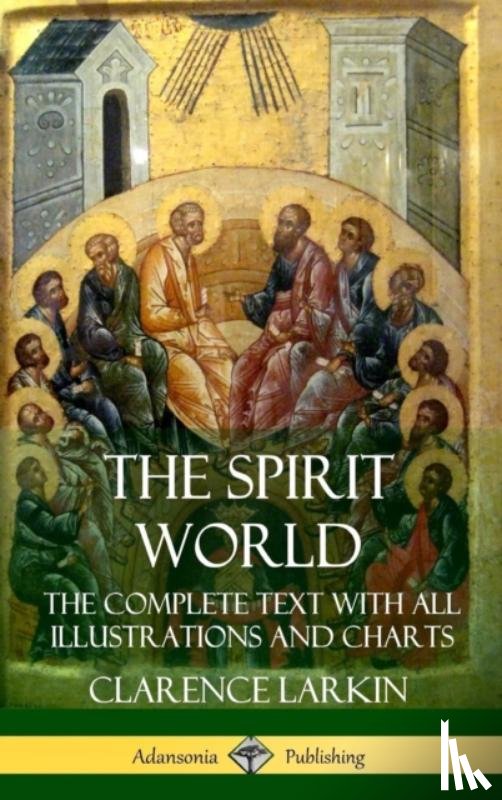 Larkin, Clarence - The Spirit World