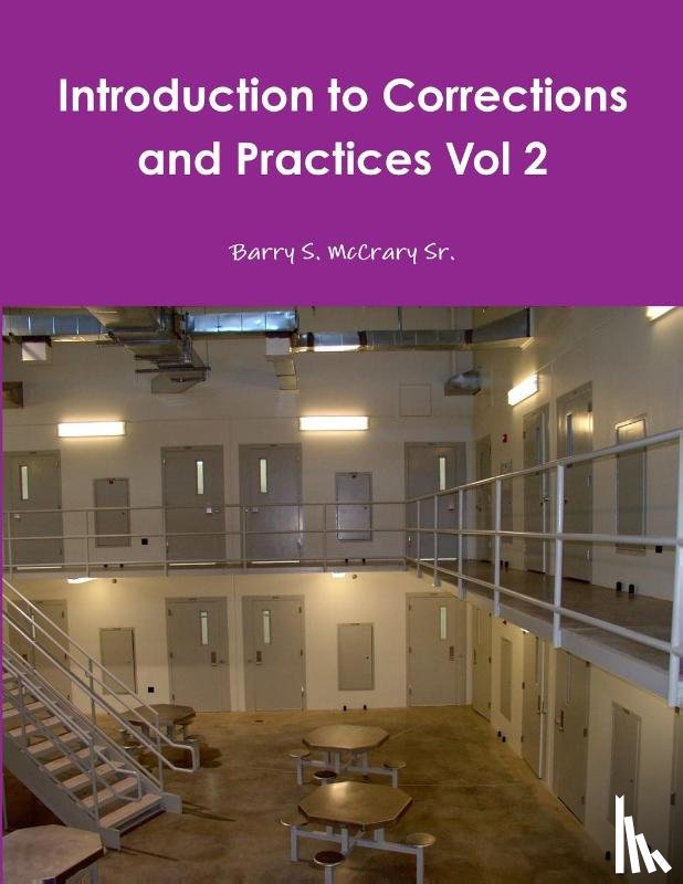 McCrary Sr., Barry S. - Introduction to Corrections and Practices Vol 2