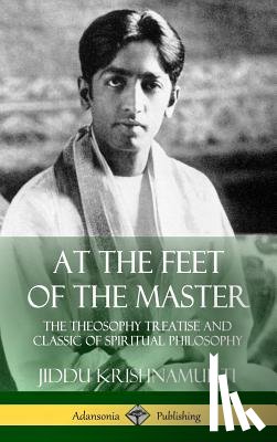 Alcyone, Krishnamurti, Jiddu - At the Feet of the Master