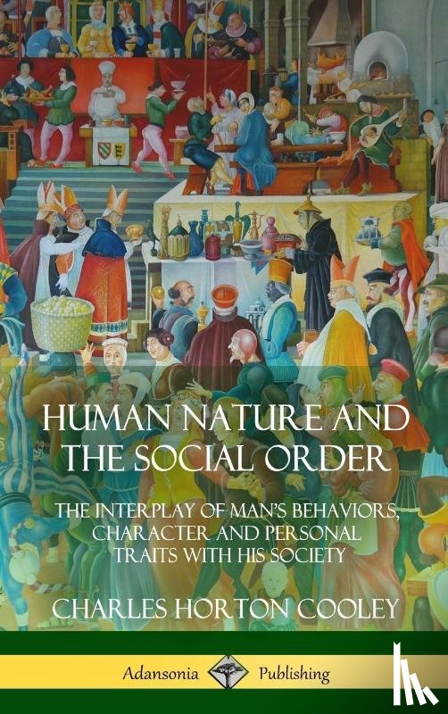 Cooley, Charles Horton - Human Nature and the Social Order