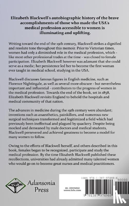 Blackwell, Elizabeth - Pioneer Work in Opening the Medical Profession to Women