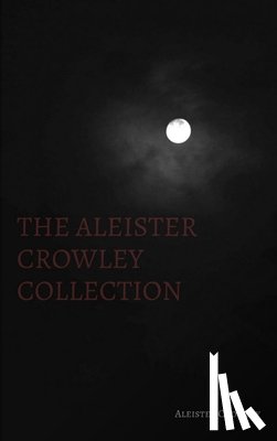 Crowley, Aleister - The Aleister Crowley Collection