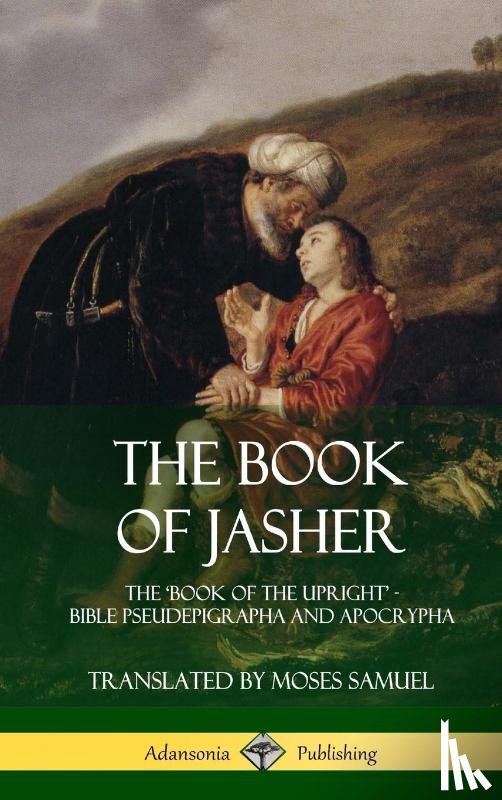 Jasher, Prophet, Samuel, Moses - The Book of Jasher