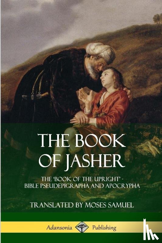 Jasher, Prophet, Samuel, Moses - The Book of Jasher