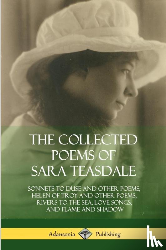 Teasdale, Sara - The Collected Poems of Sara Teasdale