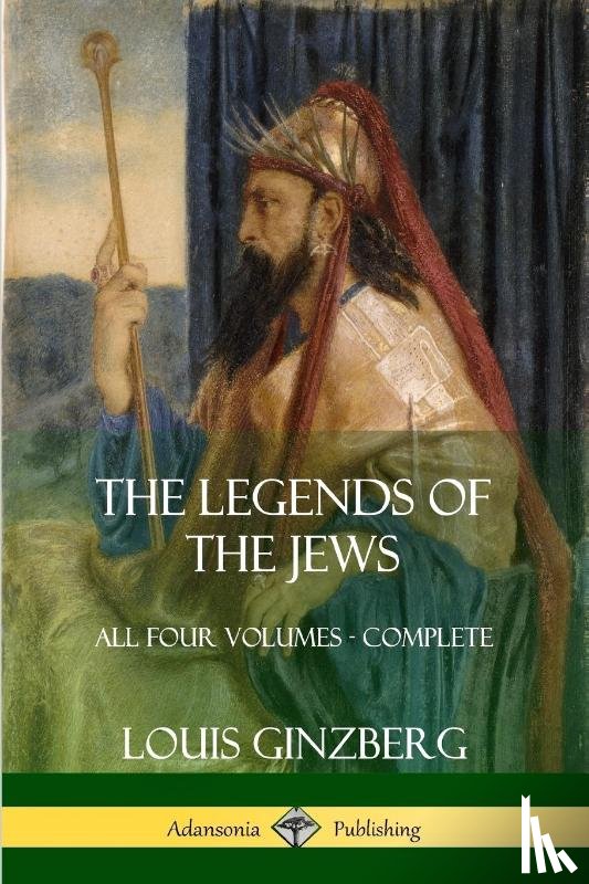 Ginzberg, Louis, Szold, Henrietta - The Legends of the Jews