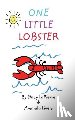 Lively, Amanda, Lapierre, Stacy - One Little Lobster