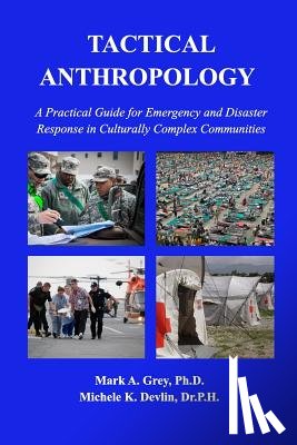 Grey, Mark, Devlin, Michele - Tactical Anthropology