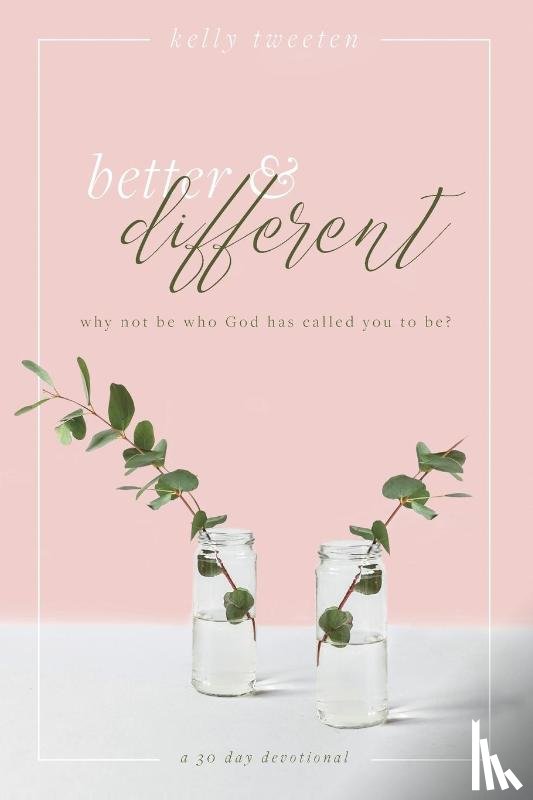 Tweeten, Kelly - Better and Different