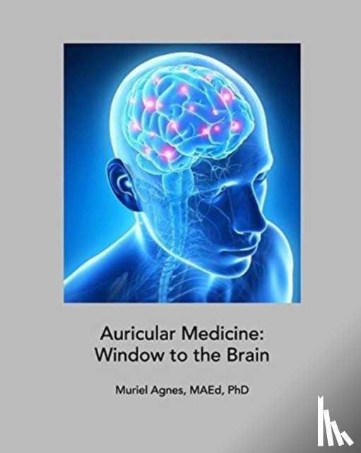 Phd, Maed, Muriel Agnes - Auricular Medicine