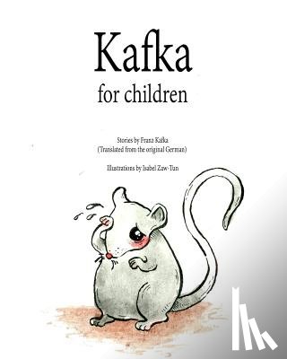 Zaw-Tun, Isabel, Kafka, Franz - Kafka For Children