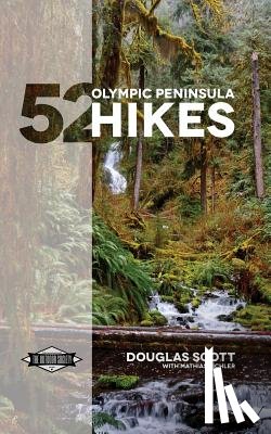Scott, Douglas - 52 Olympic Peninsula Hikes