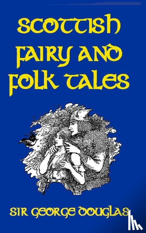 Douglas, Sir George - Scottish Fairy and Folk Tales