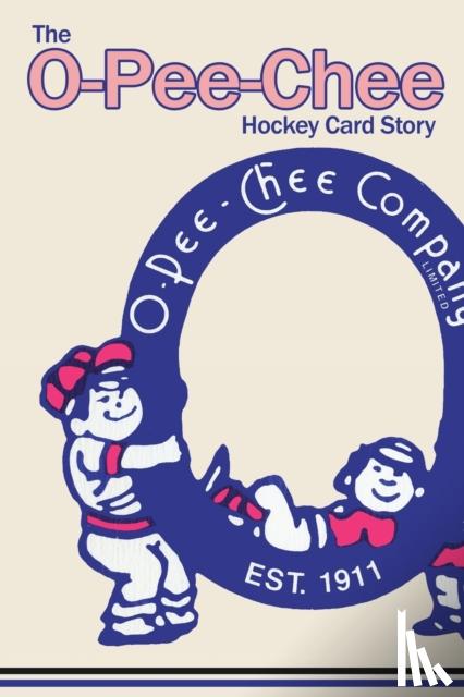 Scott, Richard - (Past edition) The O-Pee-Chee Hockey Card Story