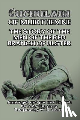 Gregory, Lady - Cuchulain of Muirthemne