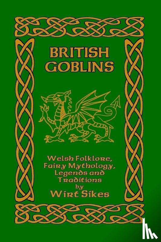 Sikes, Wirt - British Goblins