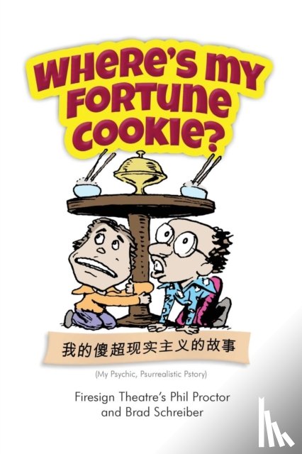 Schreiber, Brad, Proctor, Phil - Where's My Fortune Cookie?