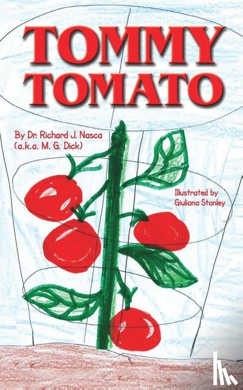 Nasca, Dr Richard J - Tommy Tomato