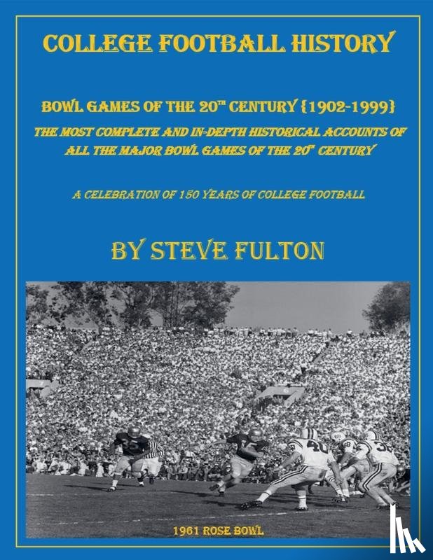 Fulton, Steve - College Football History Bowl Games of the 20th Century