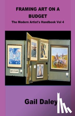 Daley, Gail - Framing Art On A Budget