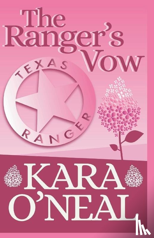 O'Neal, Kara - The Ranger's Vow