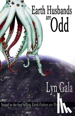 Gala, Lyn - Earth Husbands are Odd