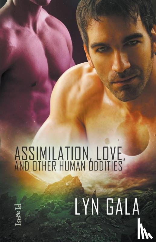 Gala, Lyn - Assimilation, Love, and Other Human Oddities