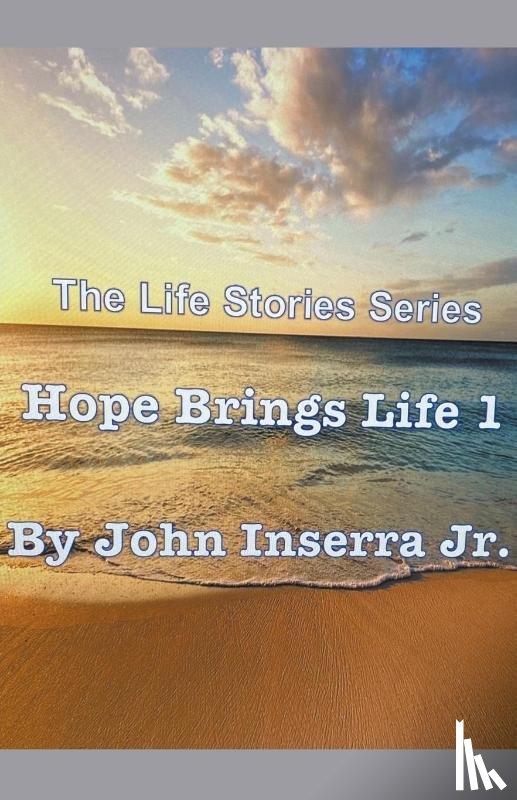 Inserra, John - Hope Brings Life 1