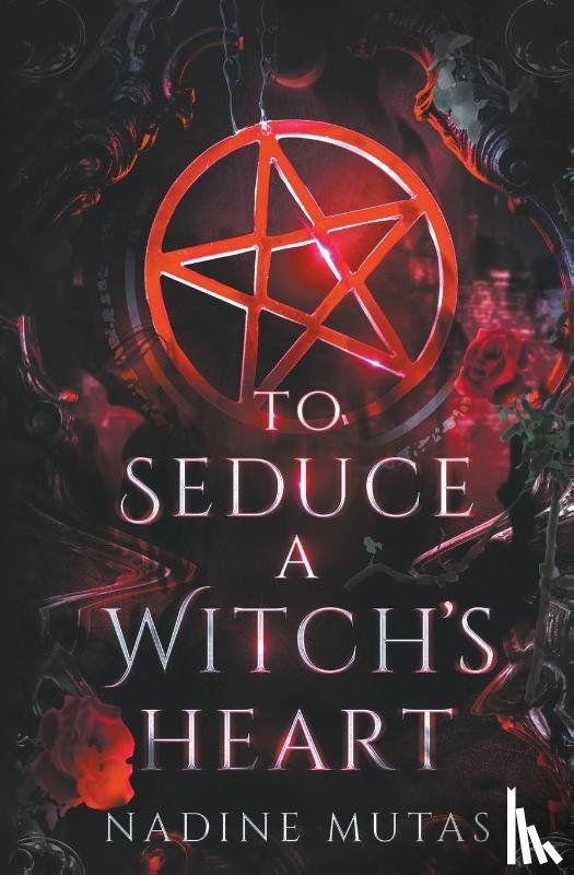 Mutas, Nadine - To Seduce a Witch's Heart