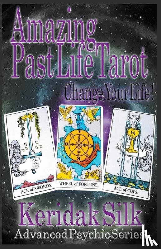 Silk, Keridak - Amazing Past Life Tarot