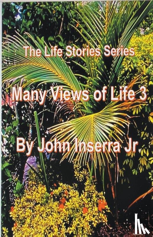 Inserra, John - Many Views of Life