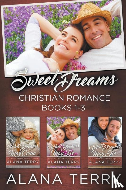 Terry, Alana - Sweet Dreams Christian Romance (Books 1-3)