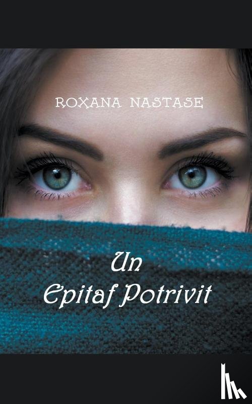 Nastase, Roxana - Un Epitaf Potrivit