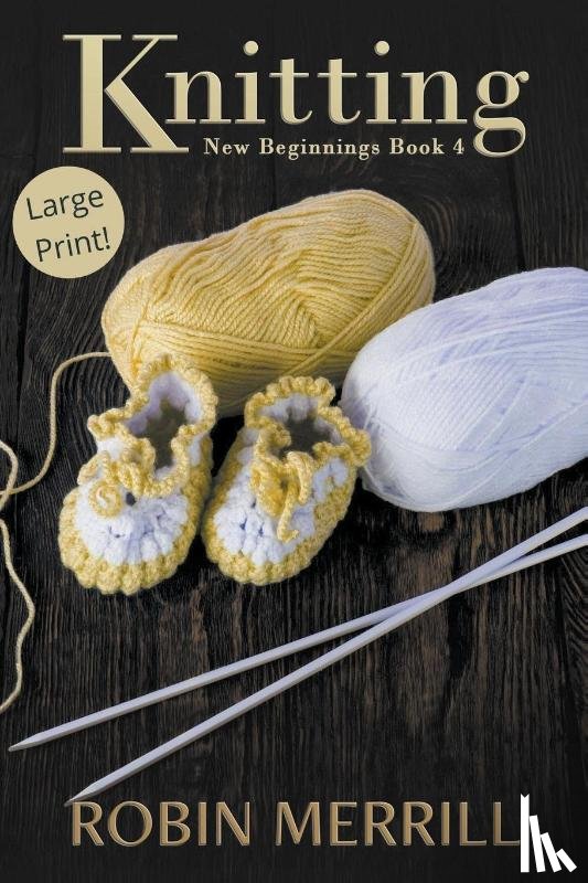 Merrill, Robin - Knitting (Large Print)