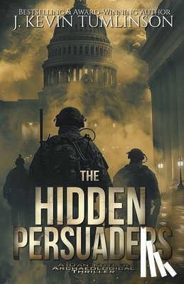 Tumlinson, Kevin - The Hidden Persuaders