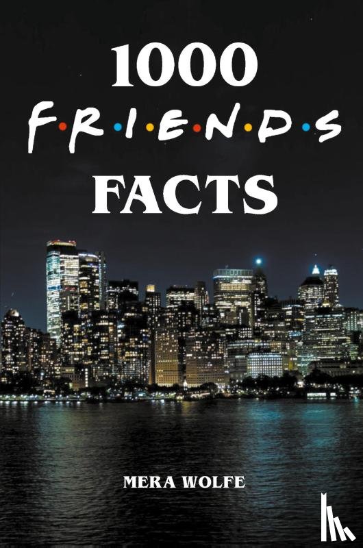 Wolfe, Mera - 1000 Friends Facts