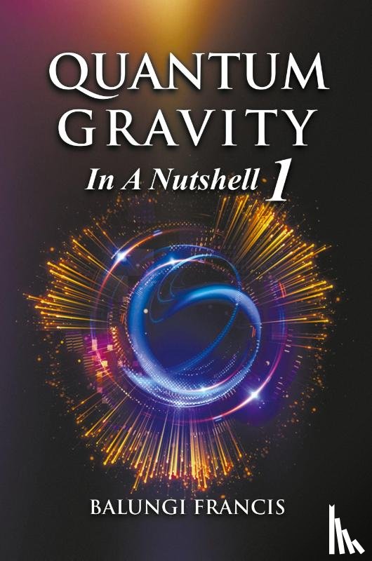 Francis, Balungi - Quantum Gravity in a Nutshell1